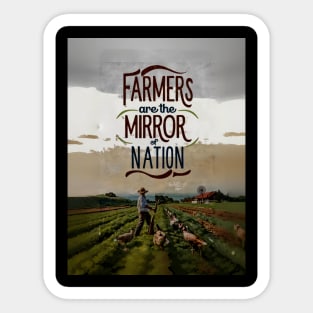 Farmers Are The Mirror Of The Nation Sticker